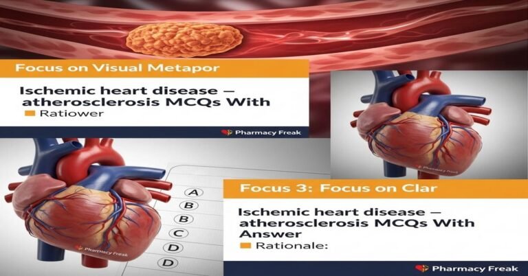 Ischemic heart disease – atherosclerosis MCQs With Answer