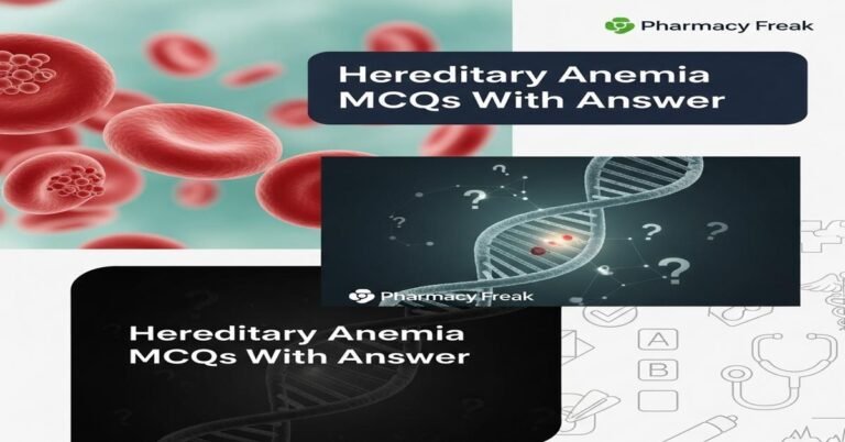 Hereditary anemia MCQs With Answer