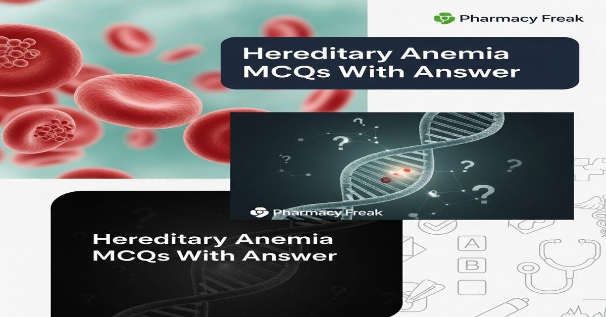 Hereditary anemia MCQs With Answer