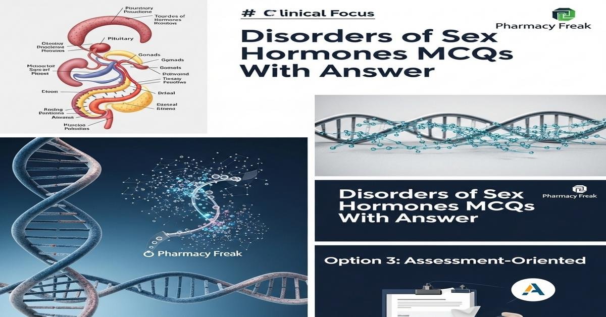 Disorders of sex hormones MCQs With Answer