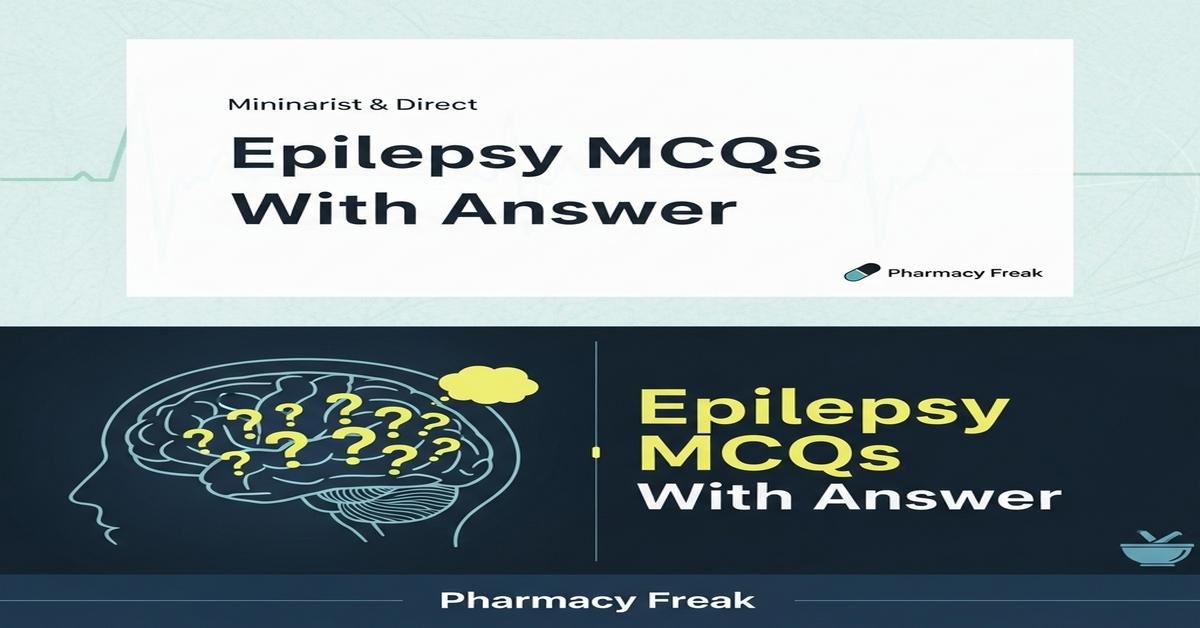 Epilepsy MCQs With Answer
