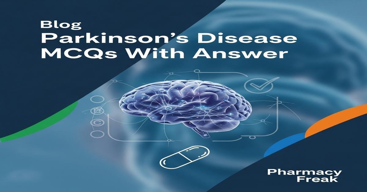 Parkinson’s disease MCQs With Answer