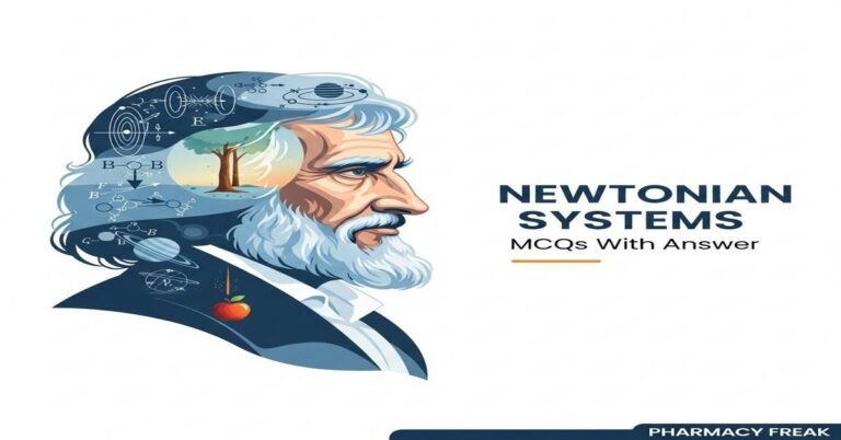 Newtonian systems MCQs With Answer