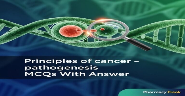 Principles of cancer – pathogenesis MCQs With Answer
