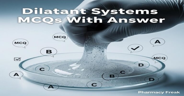 Dilatant systems MCQs With Answer
