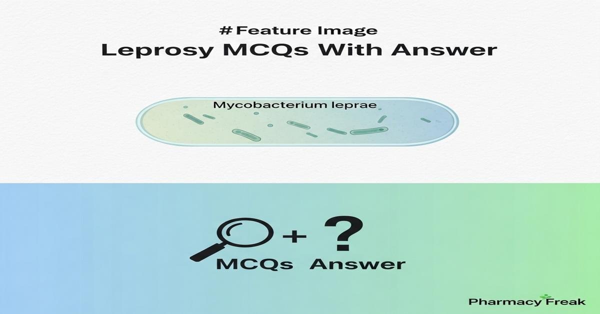 Leprosy MCQs With Answer