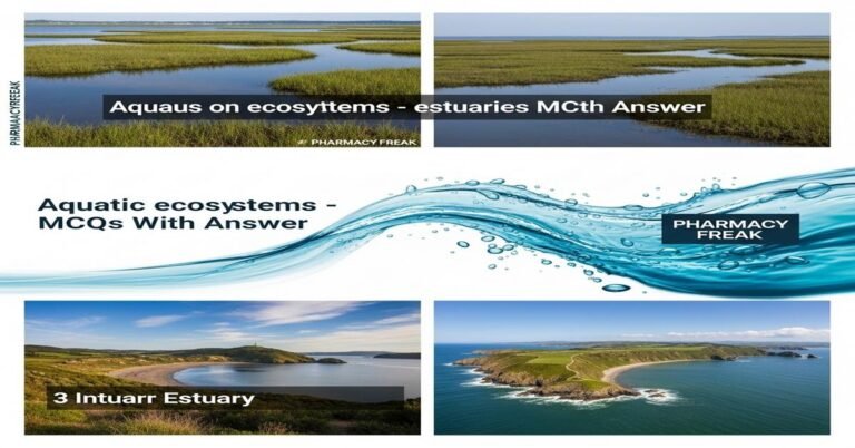 Aquatic ecosystems – estuaries MCQs With Answer