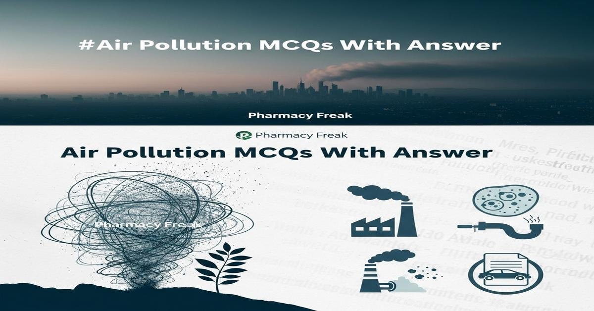 Air pollution MCQs With Answer