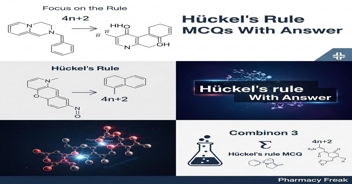Hückel’s rule MCQs With Answer