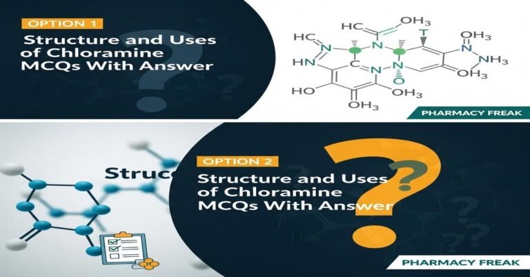 Structure and uses of Chloramine MCQs With Answer