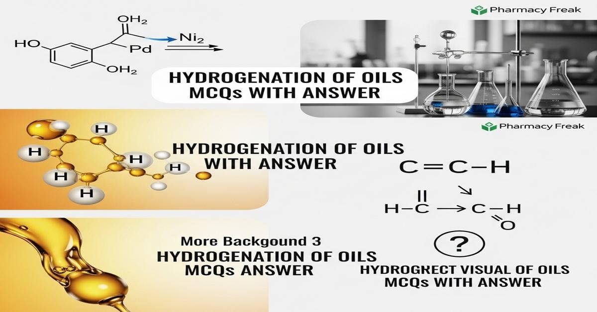 Hydrogenation of oils MCQs With Answer
