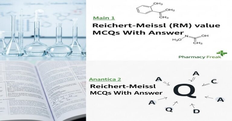 Reichert–Meissl (RM) value MCQs With Answer