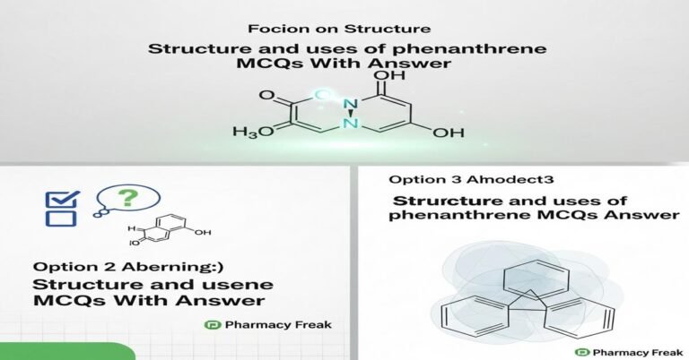 Structure and uses of phenanthrene MCQs With Answer