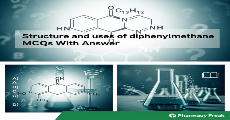 Structure and uses of diphenylmethane MCQs With Answer