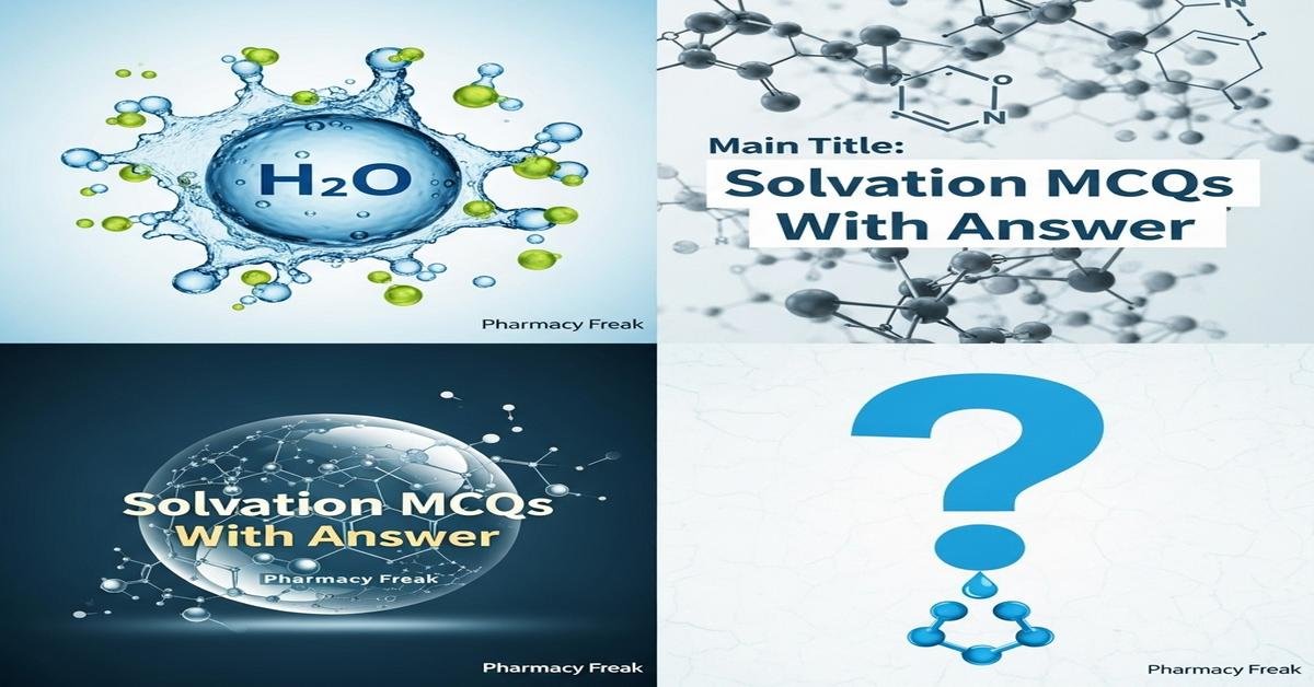 Solvation MCQs With Answer