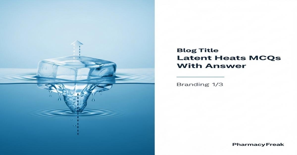 Latent heats MCQs With Answer