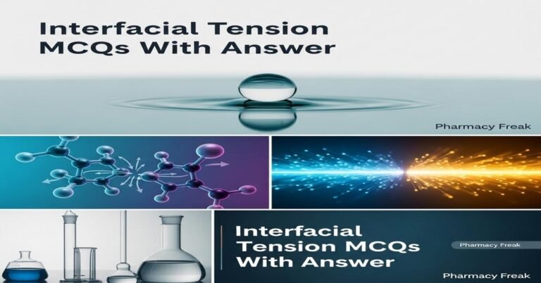 Interfacial tension MCQs With Answer