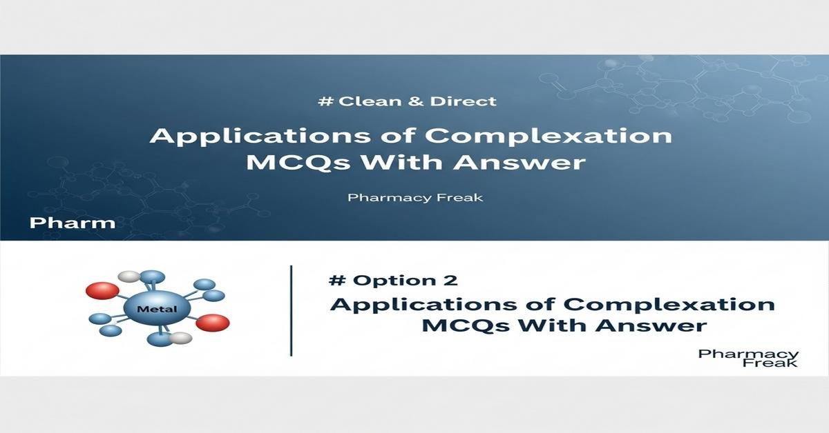 Applications of complexation MCQs With Answer