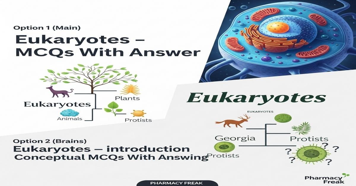 Eukaryotes – introduction MCQs With Answer