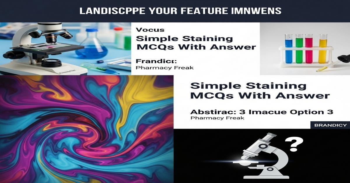 Simple staining MCQs With Answer
