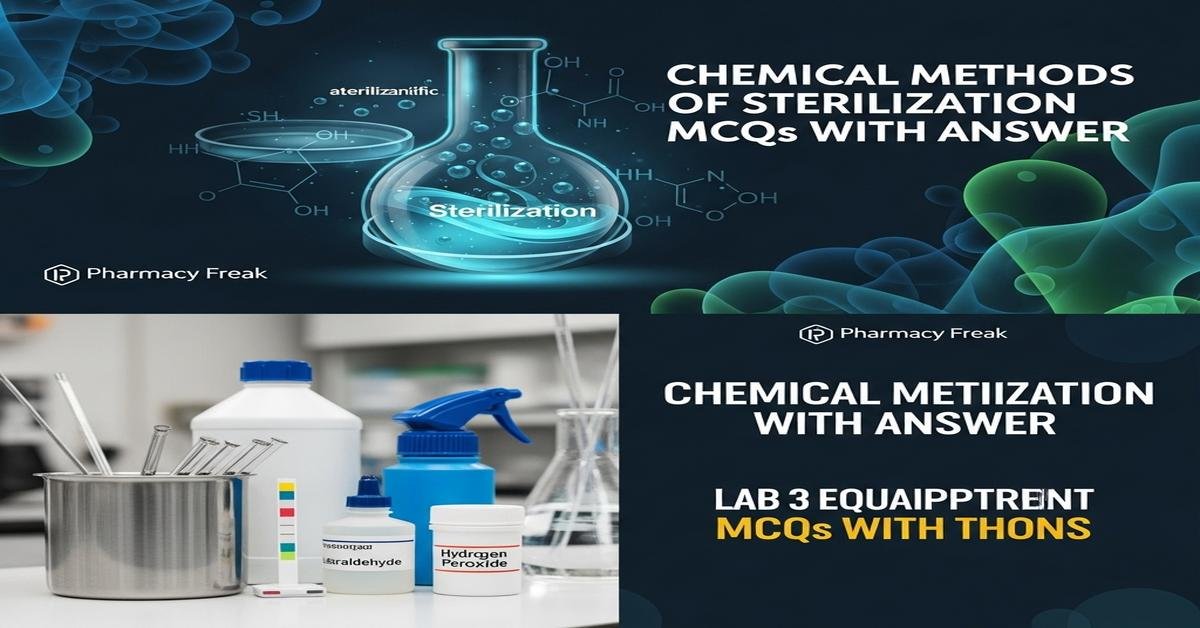 Chemical methods of sterilization MCQs With Answer
