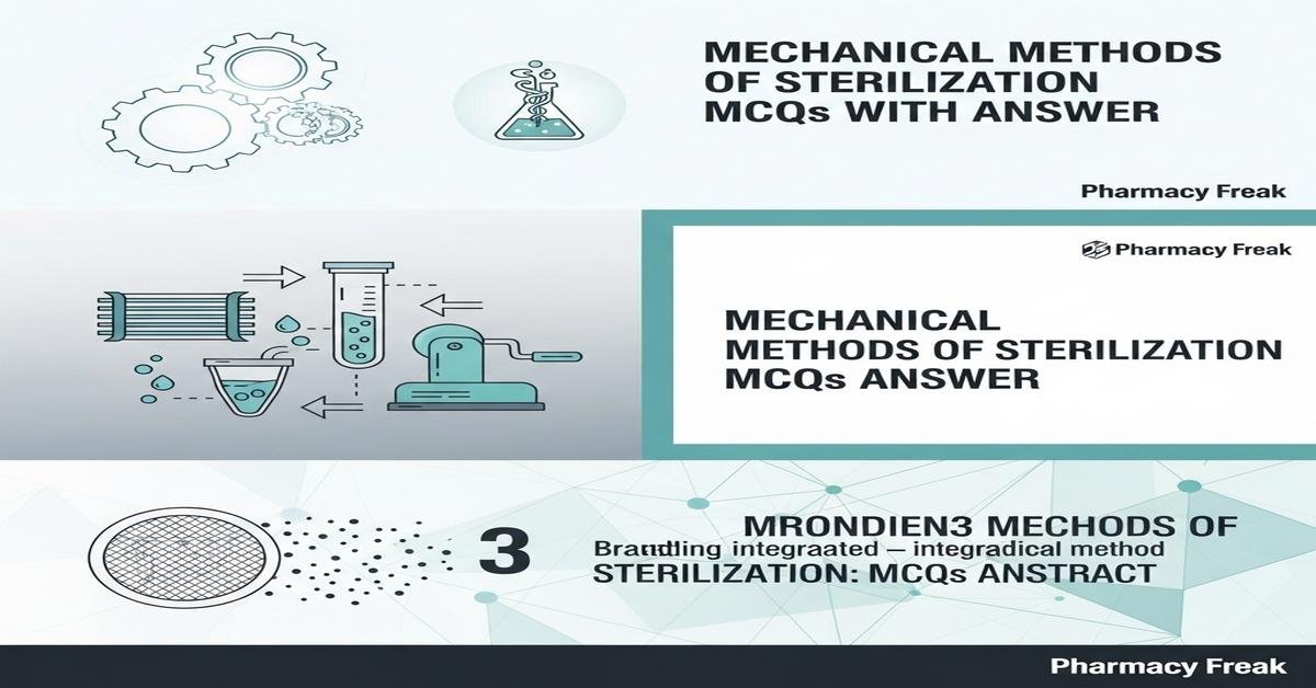 Mechanical methods of sterilization MCQs With Answer