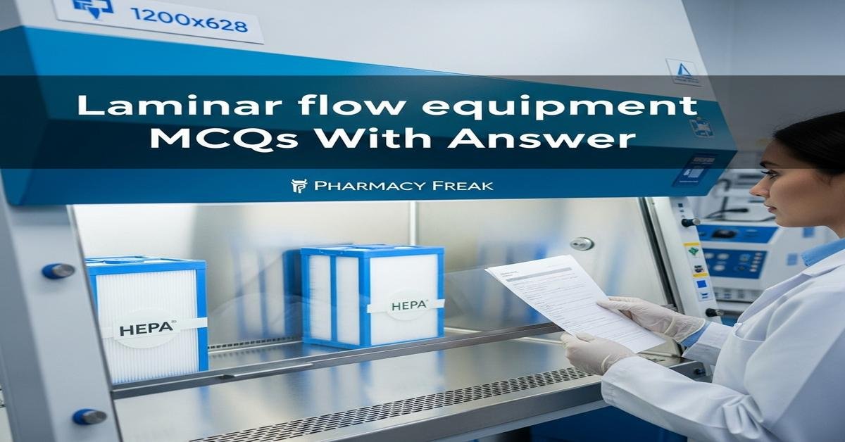 Laminar flow equipment MCQs With Answer