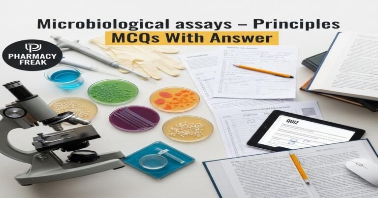 Microbiological assays – principles MCQs With Answer