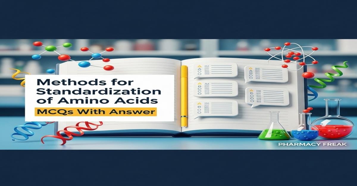 Methods for standardization of amino acids MCQs With Answer