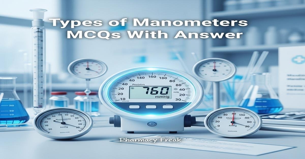 Types of manometers MCQs With Answer