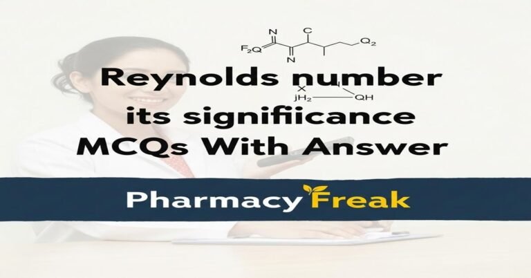 Reynolds number and its significance MCQs With Answer