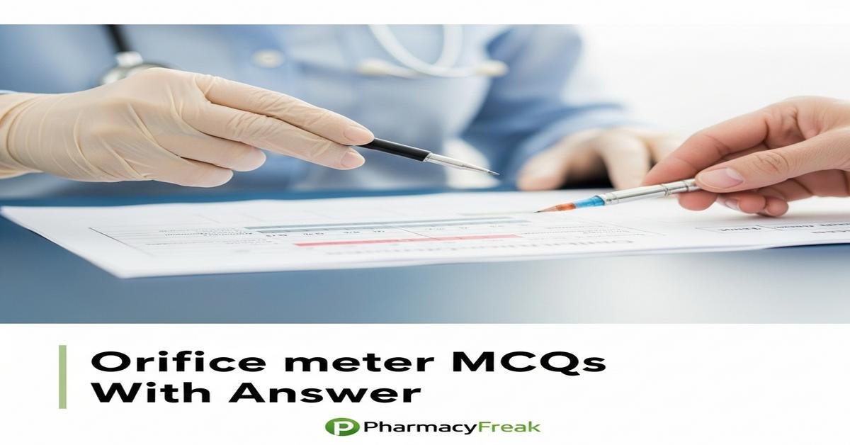 Orifice meter MCQs With Answer