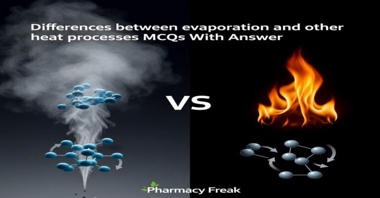 Differences between evaporation and other heat processes MCQs With Answer