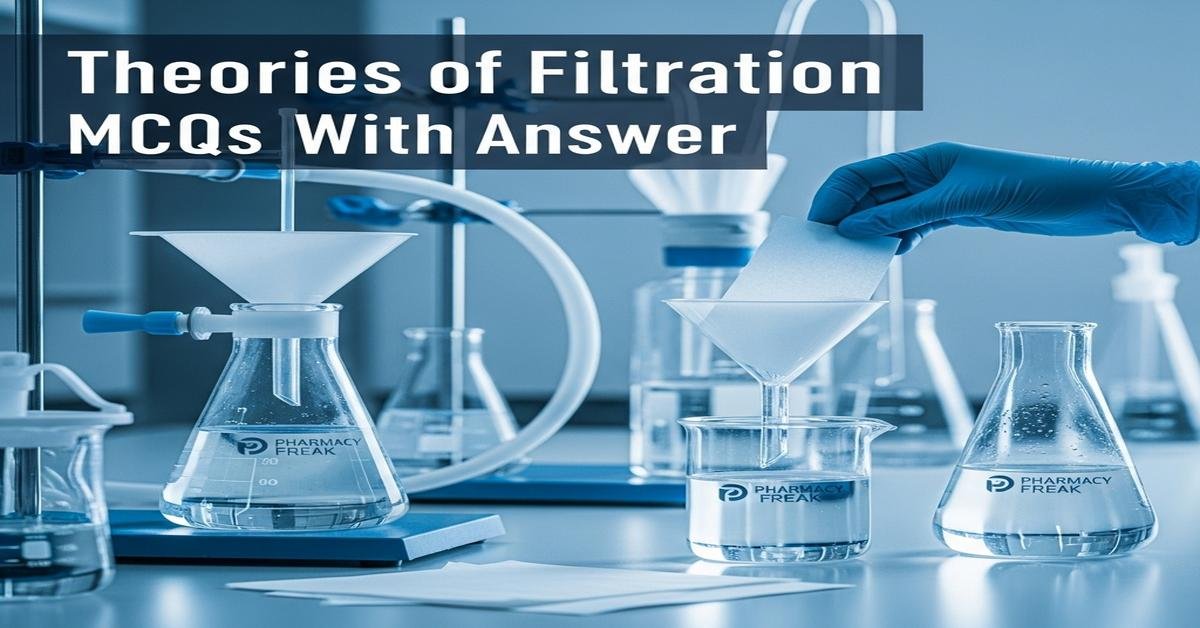Theories of filtration MCQs With Answer