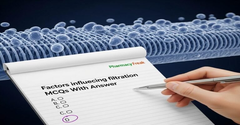 Factors influencing filtration MCQs With Answer