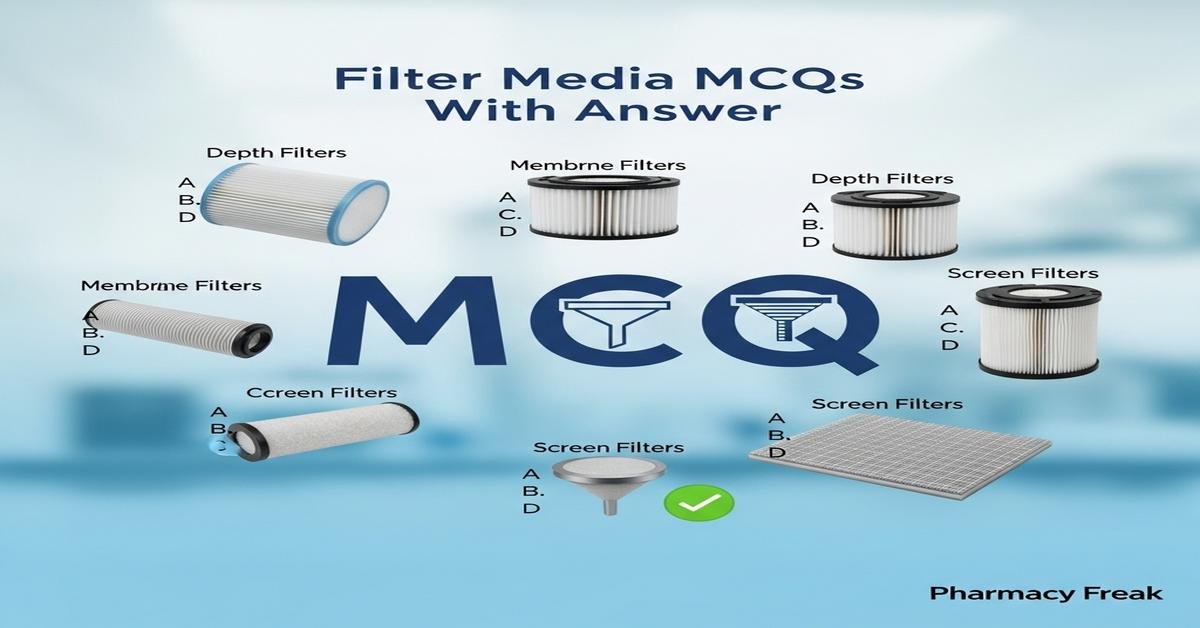 Filter media MCQs With Answer