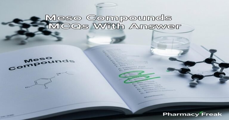 Meso compounds MCQs With Answer