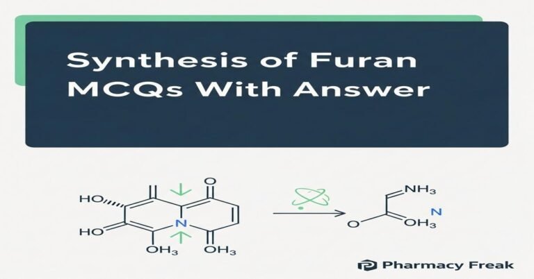Synthesis of furan MCQs With Answer