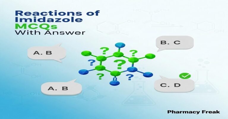 Reactions of imidazole MCQs With Answer