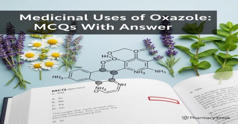 Medicinal uses of oxazole MCQs With Answer