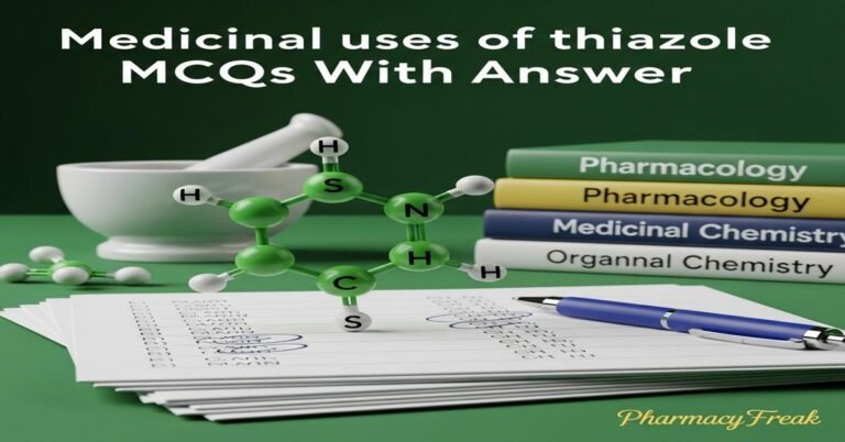 Medicinal uses of thiazole MCQs With Answer
