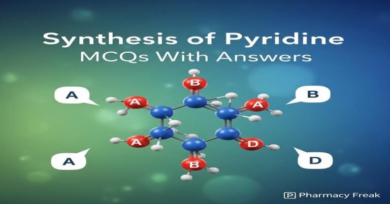 Synthesis of pyridine MCQs With Answer