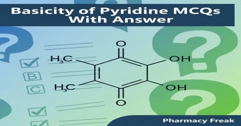 Basicity of pyridine MCQs With Answer