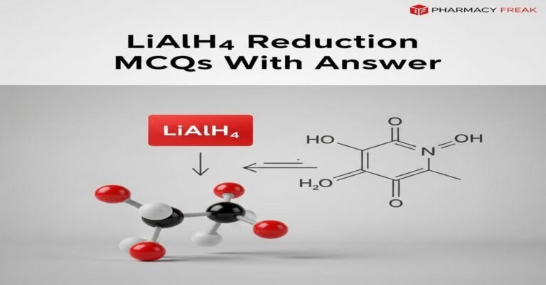 LiAlH4 reduction MCQs With Answer