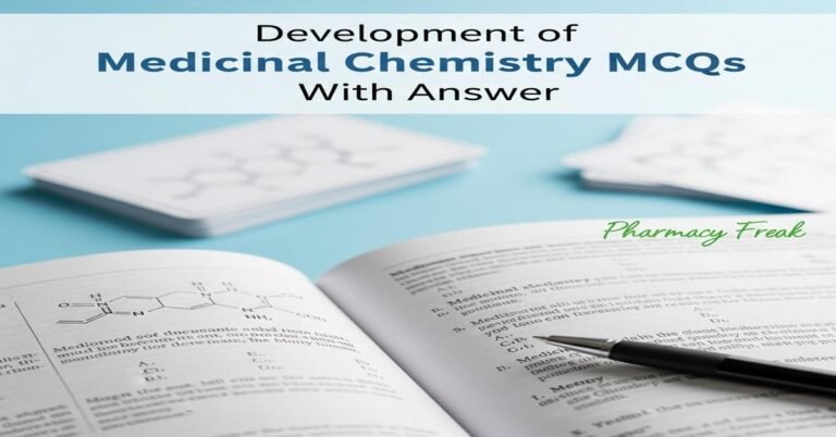 Development of medicinal chemistry MCQs With Answer