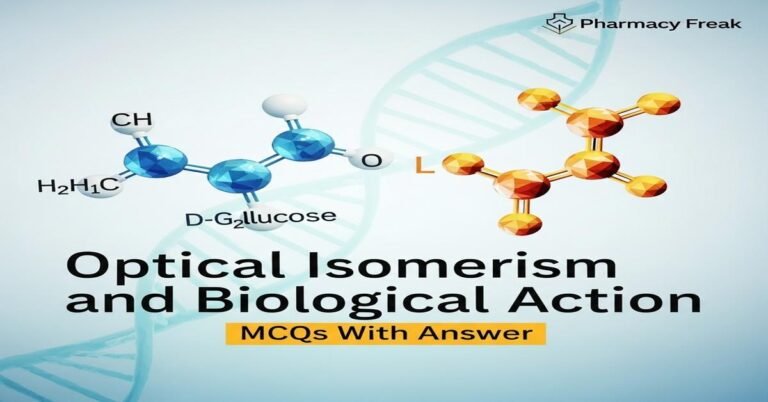 Optical isomerism and biological action MCQs With Answer