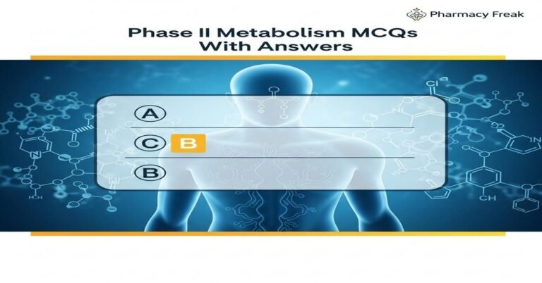 Phase II metabolism MCQs With Answer