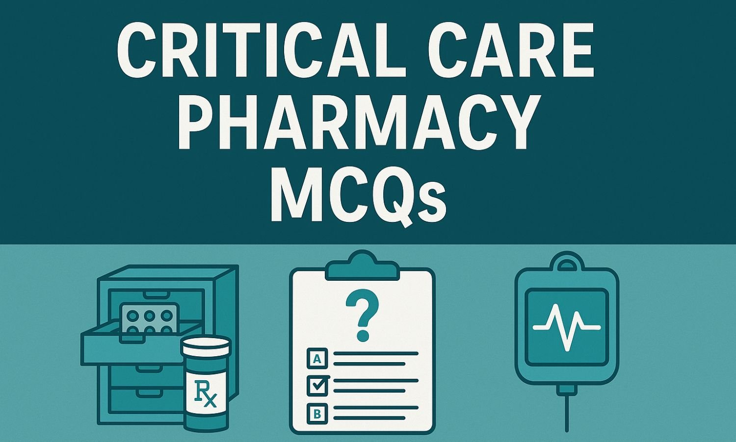 Critical Care Pharmacy MCQs