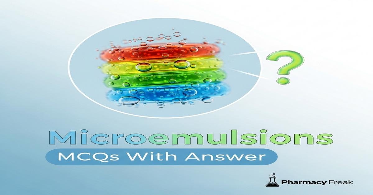 Microemulsions MCQs With Answer