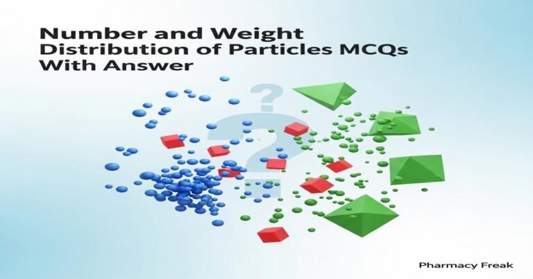 Number and weight distribution of particles MCQs With Answer
